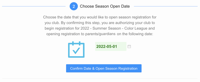 Confirm Date & Open Season Registration